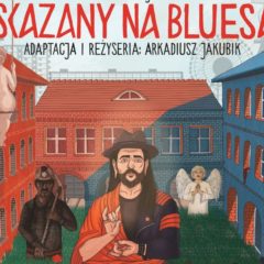 Spektakl „Skazany na Bluesa” już 8 listopada w Gdowie! Bilety już w sprzedaży