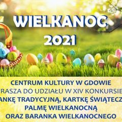 Centrum Kultury w Gdowie zaprasza do udziału w Konkursie Wielkanocnym