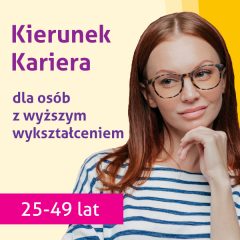 Kierunek Kariera otwarty dla osób z wyższym wykształceniem