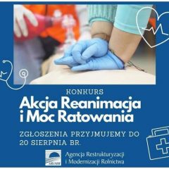 ARiMR zaprasza do udziału w konkursie „Akcja Reanimacja i Moc Ratowania”