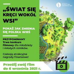 Weź udział w ogólnopolskim konkursie filmowym „Świat się kręci wokół wsi”