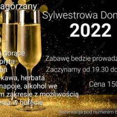 SYLWESTROWA DOMÓWKA 2022 W ZAGÓRZANACH!