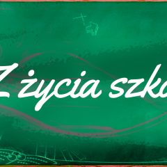 Z życia szkół…