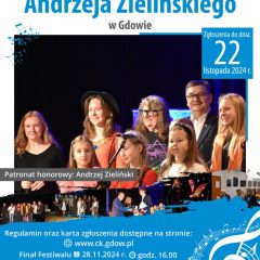 ZAPROSZENIE DO UDZIAŁU W XIII FESTIWALU PIOSENEK ANDRZEJA ZIELIŃSKIEGO W GDOWIE. Zgłoszenia do 22 listopada 2024r.
