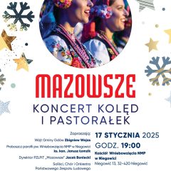 Koncert Kolęd i Pastorałek w wykonaniu zespołu „Mazowsze”