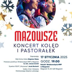 Wyjątkowy Koncert Kolęd i Pastorałek z Zespołem Mazowsze