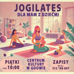 Jogilates dla mam z dziećmi – aktywny poranek w przyjaznej atmosferze