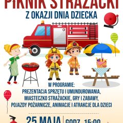 Zaproszenie na Piknik Strażacki w Gdowie z okazji Dnia Dziecka