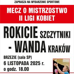Mecz o Mistrzostwo II ligi kobiet ROKICIE SZCZYTNIKI – WANDA KRAKÓW
