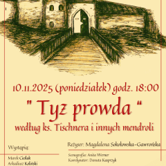 „Tyz prowda” – góralska filozofia ks. Józefa Tischnera na scenie w Gdowie