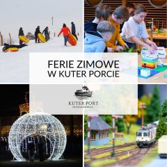 Zimowe ferie pełne atrakcji w Kuter Porcie