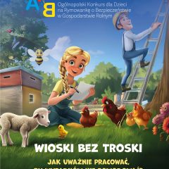 VII Ogólnopolski Konkurs dla Dzieci na Rymowankę o Bezpieczeństwie w Gospodarstwie Rolnym „Wioski bez troski”
