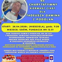 Charytatywny kiermasz ciast w Gdowie dla Tadeusza Gawina – wspólna pomoc w walce o powrót do zdrowia