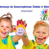 Rekrutacja dzieci do Samorządowego Żłobka w Gdowie na rok 2026/2027