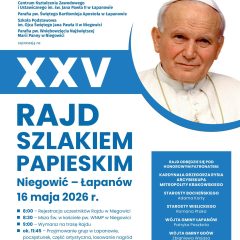 XXV Rajd Szlakiem Papieskim – wspólna wędrówka śladami św. Jana Pawła II z Niegowić do Łapanowa
