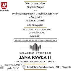 Niegowić zainauguruje I Międzynarodowy Festiwal Organowy „Szlakiem Świętego Jana Pawła II – Patrona Małopolski 2026”