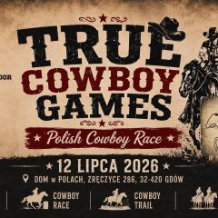 Dziki Zachód w Zręczycach! Nadchodzą widowiskowe zawody „TRUE COWBOY GAMES”