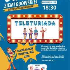 Zgłoś swoją ekipę do Teleturiady i poczuj emocje prawdziwego teleturnieju! Święto Ziemi Gdowskiej już w ten weekend!