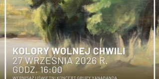 „Kolory wolnej chwili” – jubileuszowa wystawa Grupy Twórczej w Gdowie