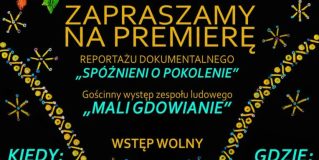„Spóźnieni o pokolenie” – opowieść o tradycji i lokalnej tożsamości