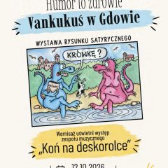 „Humor to zdrowie” – Vankukuś zagości w Gdowie